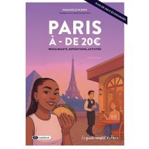 Paris À - De 20 € : Restaurants, Expositions, Activités