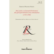 Mes Loisirs, Ou Journal D'Événements Tels Qu'ils Parviennent À Ma Connaissance (1753-1789) Tome 4 - 1775-1776