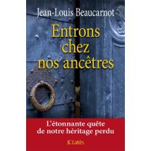 Entrons Chez Nos Ancêtres