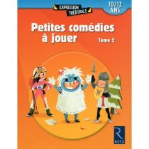 Petites Comédies À Jouer Tome 2