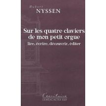 Sur Les Quatre Claviers De Mon Petit Orgue