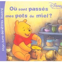 Ou Sont Passes Mes Pots De Miel ?