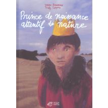 Prince De Naissance Attentif De Nature