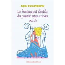La Femme Qui Décida De Passer Une Année Au Lit