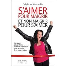 S'Aimer Pour Maigrir Et Non Maigrir Pour S'Aimer
