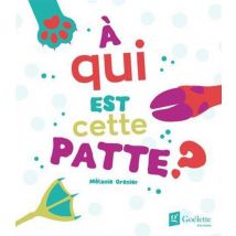 À Qui Cette Patte ?