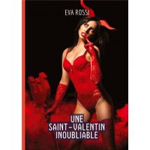 Une Saint-valentin Inoubliable : Histoires Érotiques De Sexe Explicite, En Français