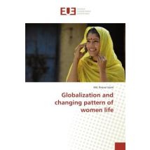 Globalization And Changing Pattern Of Women Life