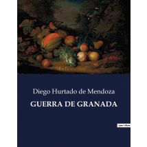 Guerra De Granada : La Rebelión De Los Moriscos Bajo El Reinado De Felipe Ii