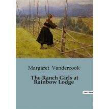 The Ranch Girls At Rainbow Lodge