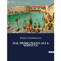 Dal Primo Piano Alla Soffitta