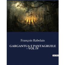 Gargantua E Pantagruele - Vol Iv