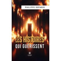 Les Histoires Qui Guérissent