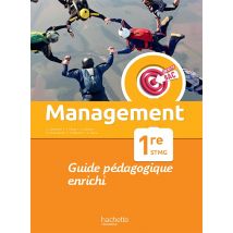 Objectif Bac : Management - 1re Stmg - Guide Pédagogique