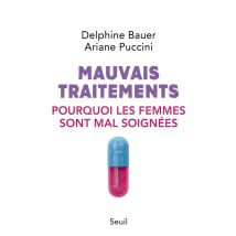Mauvais Traitements - Pourquoi Les Femmes Sont Mal Soignées