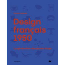 Design Français 1950 : La Génération Des Jeunes Loups