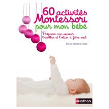 60 Activités Montessori Pour Mon Bébé