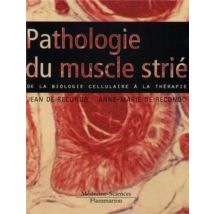 Pathologie Du Muscle Strié : De La Biologie Cellulaire À La Thérapie