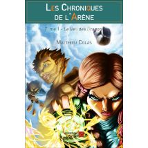 Les Chroniques De L'Arène T.1 - Le Lien Des Dragons