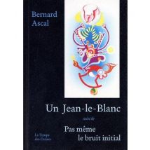 Un Jean-le-blanc - Pas Même Le Bruit Initial