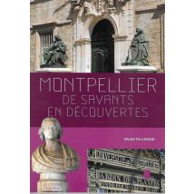 Montpellier, De Savants En Découvertes