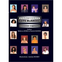 Femmes Noires, Nuits Blanches
