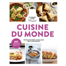 Le Grand Livre Marabout De La Cuisine Du Monde : Pour Savourer Le Meilleur Des 5 Continents