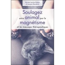 Soulagez Votre Animal Par Le Magnétisme Et Les Massages Thérapeutiques