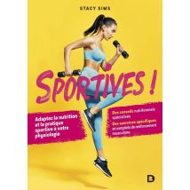 Sportives ! Adapter Nutrition Et Pratique Sportive À Votre Physiologie