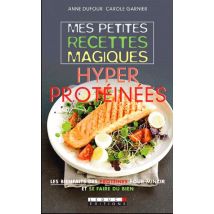 Mes Petites Recettes Magiques : Mes Petites Recettes Magiques Hyper Protéinées