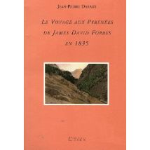 Le Voyage Aux Pyrenees De J.d. Forbes En 1835 (solde)