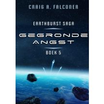 Earthburst Saga Tome 5 : Gegronde Angst