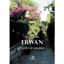 Erwan : « Geôlier De Son Âme »