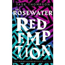 The Rosewater Redemption