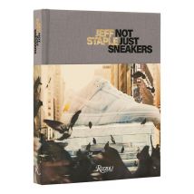 Jeff Staple : Not Just Sneakers