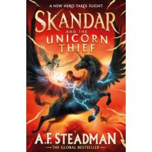 Skandar Tome 1 : Skandar And The Unicorn Thief