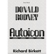 Donald Rodney : Autoicon