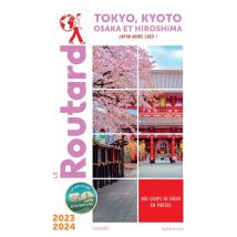 Guide Du Routard : Tokyo, Kyoto, Osaka Et Hiroshima - Japon Moins Cher ! (édition 2023/2024)