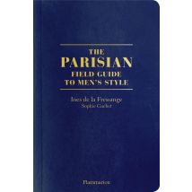 The Parisians: A Field Guide To Men's Style
