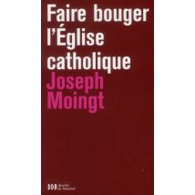 Faire Bouger L'Eglise Catholique