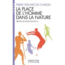 La Place De L'Homme Dans La Nature (espaces Libres - Idées)