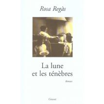 La Lune Et Les Tenebres