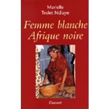 Femme Blanche, Afrique Noire
