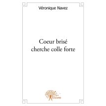 Coeur Brisé Cherche Colle Forte