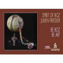 Be Boz Be Art : Spirit Of Boz