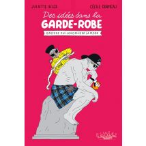 Des Idées Dans La Garde-robe - Grosse Philosophie De La Mode