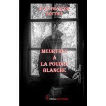 Meurtres À La Poudre Blanche