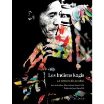 Les Indiens Kogis - La Mémoire Des Possibles