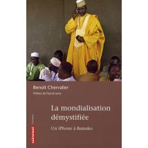 La Mondialisation Démystifiée - Un I-phone À Bamako