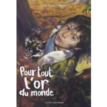 Pour Tout L'Or Du Monde